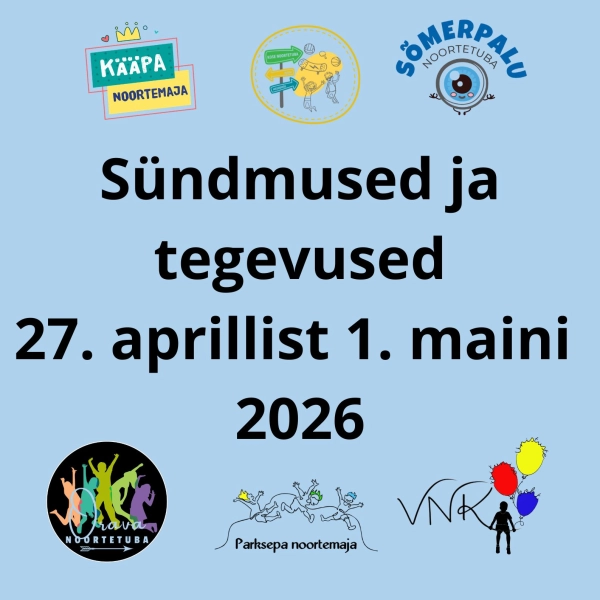 27. aprilli kuni 1. mai tegevused ja sündmused